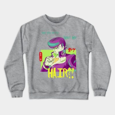 What Did You Say About My Hair Crewneck Sweatshirt Official JoJo's Bizarre Adventure Merch